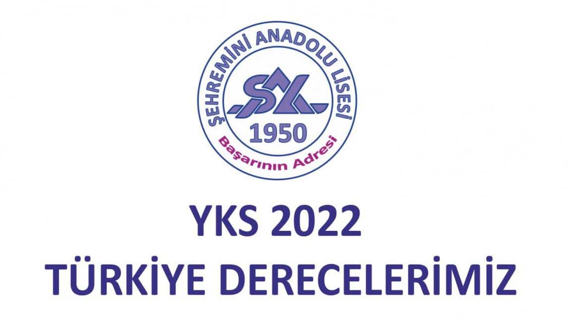 YKS 2022 İlk on bindeki Türkiye derecelerimiz