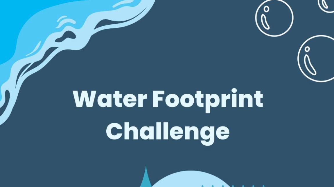 Water Footprint Challenge 2023 Başarı ile Sonuçlandı